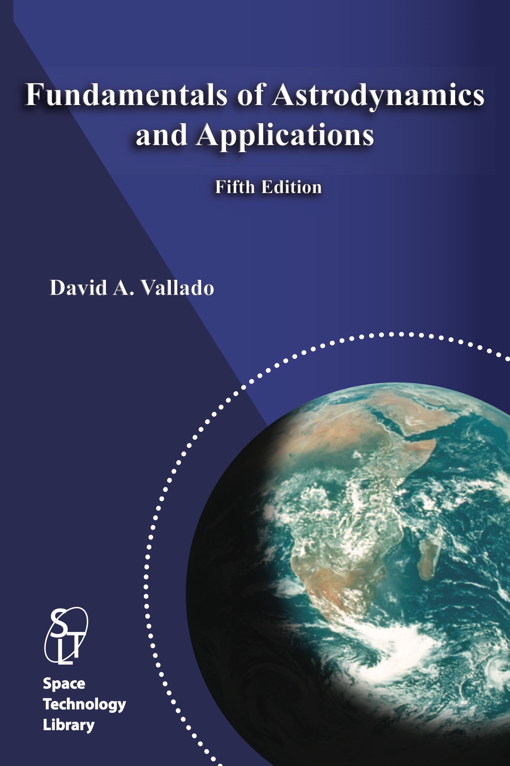 Fundamentals of Astrodynamics and Applications